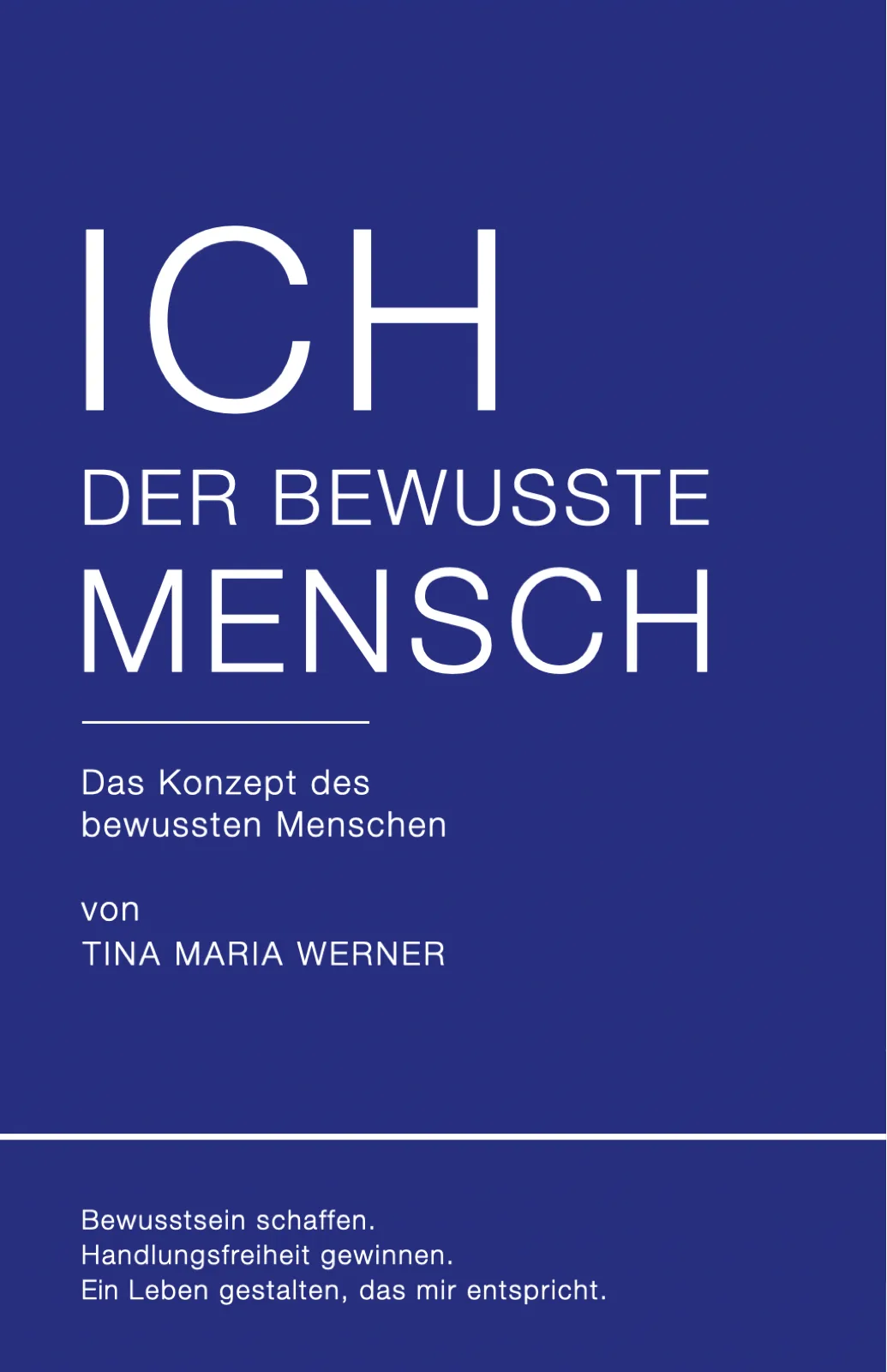 ICH. DER BEWUSSTE MENSCH.
