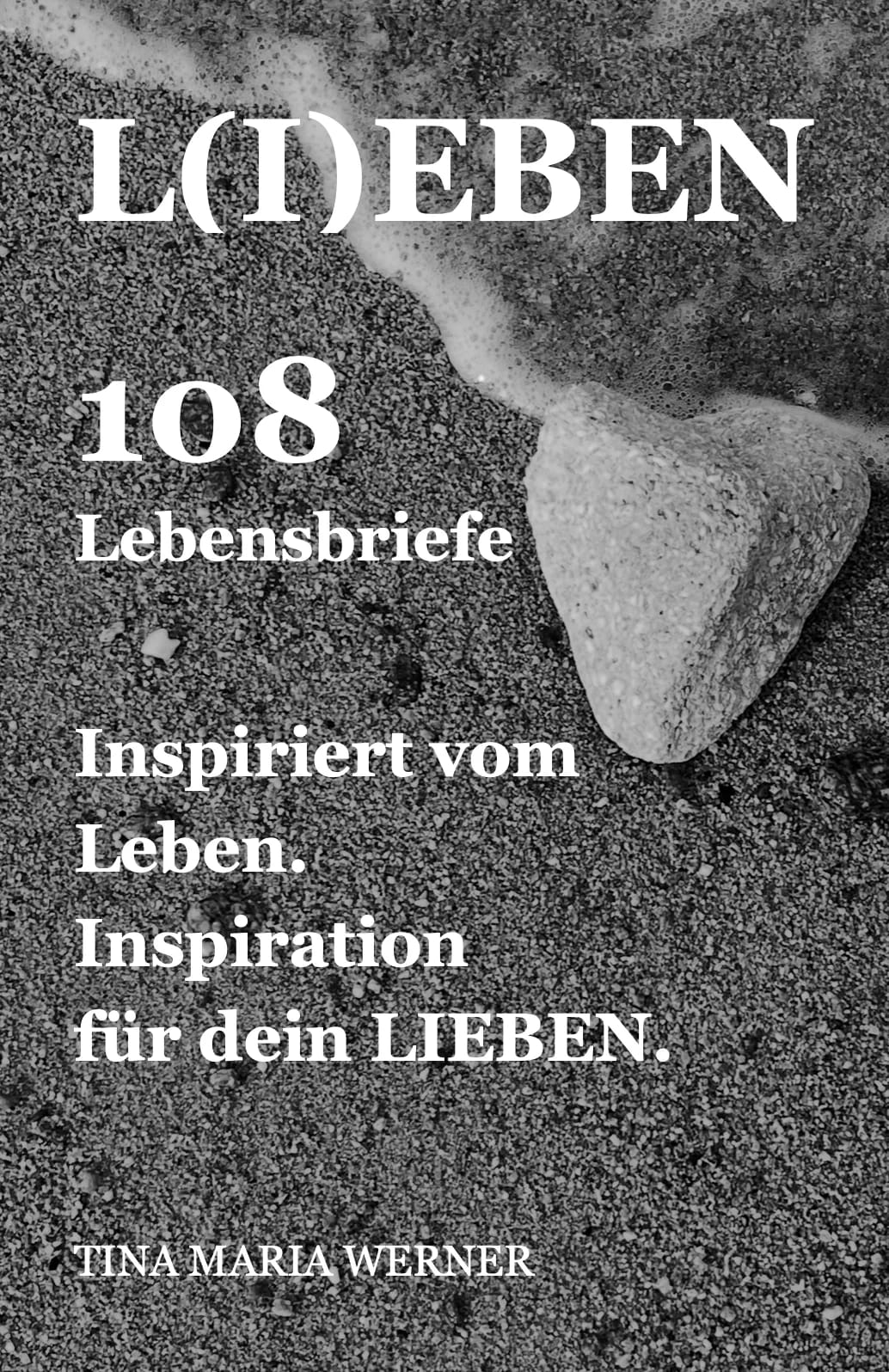 L(I)EBEN – 108 Lebensbriefe